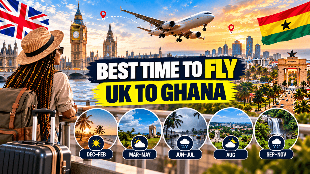 What Is the Best Time of Year to Fly from the UK to Ghana?